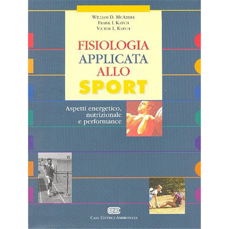 FISIOLOGIA APPLICATA ALLO SPORT Aspetti energetico, nutrizionale e performance